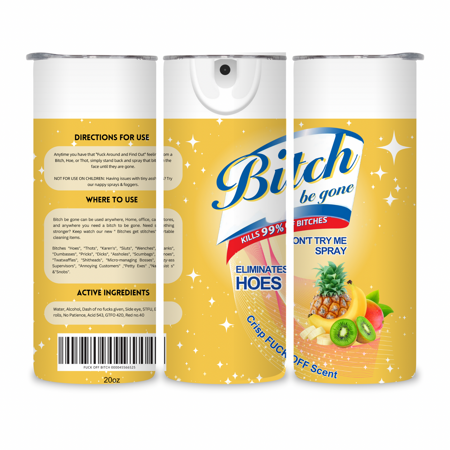 20 OZ Bitch Be Gone Stainless Steel Tumblers