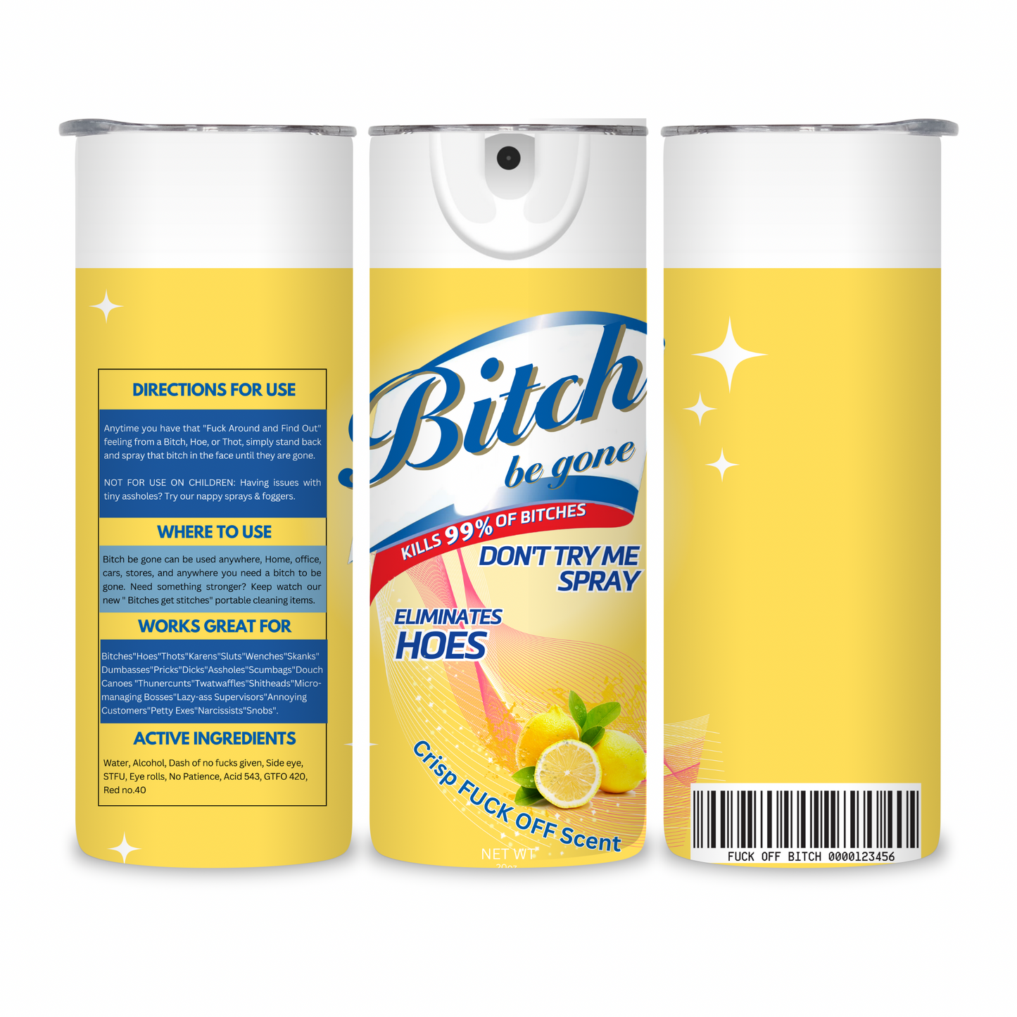 20 OZ Bitch Be Gone Stainless Steel Tumblers