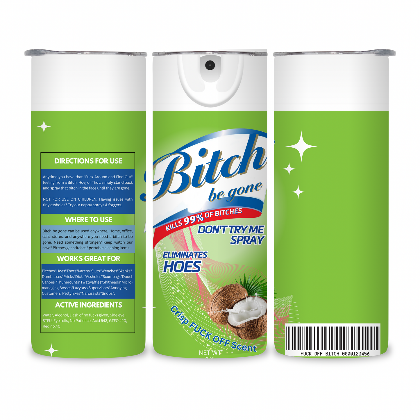 20 OZ Bitch Be Gone Stainless Steel Tumblers