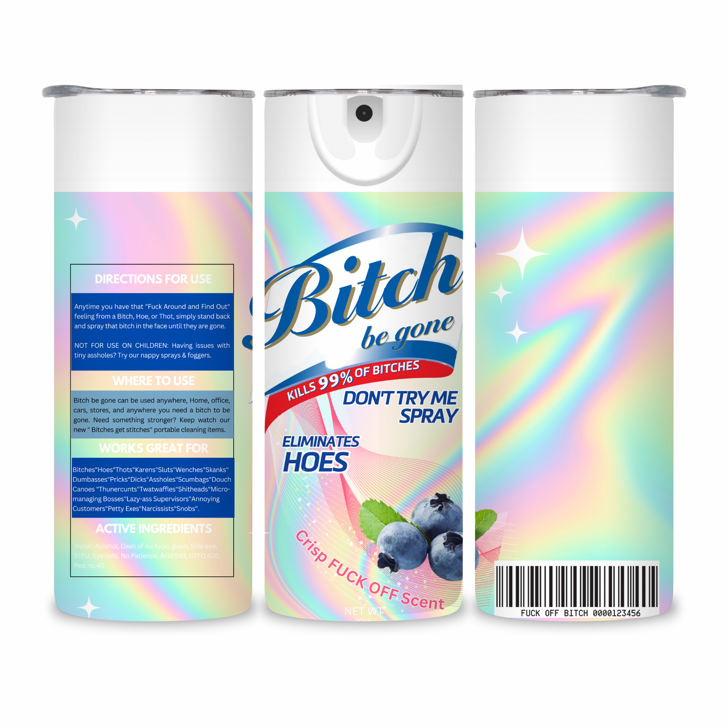 20 OZ Bitch Be Gone Stainless Steel Tumblers