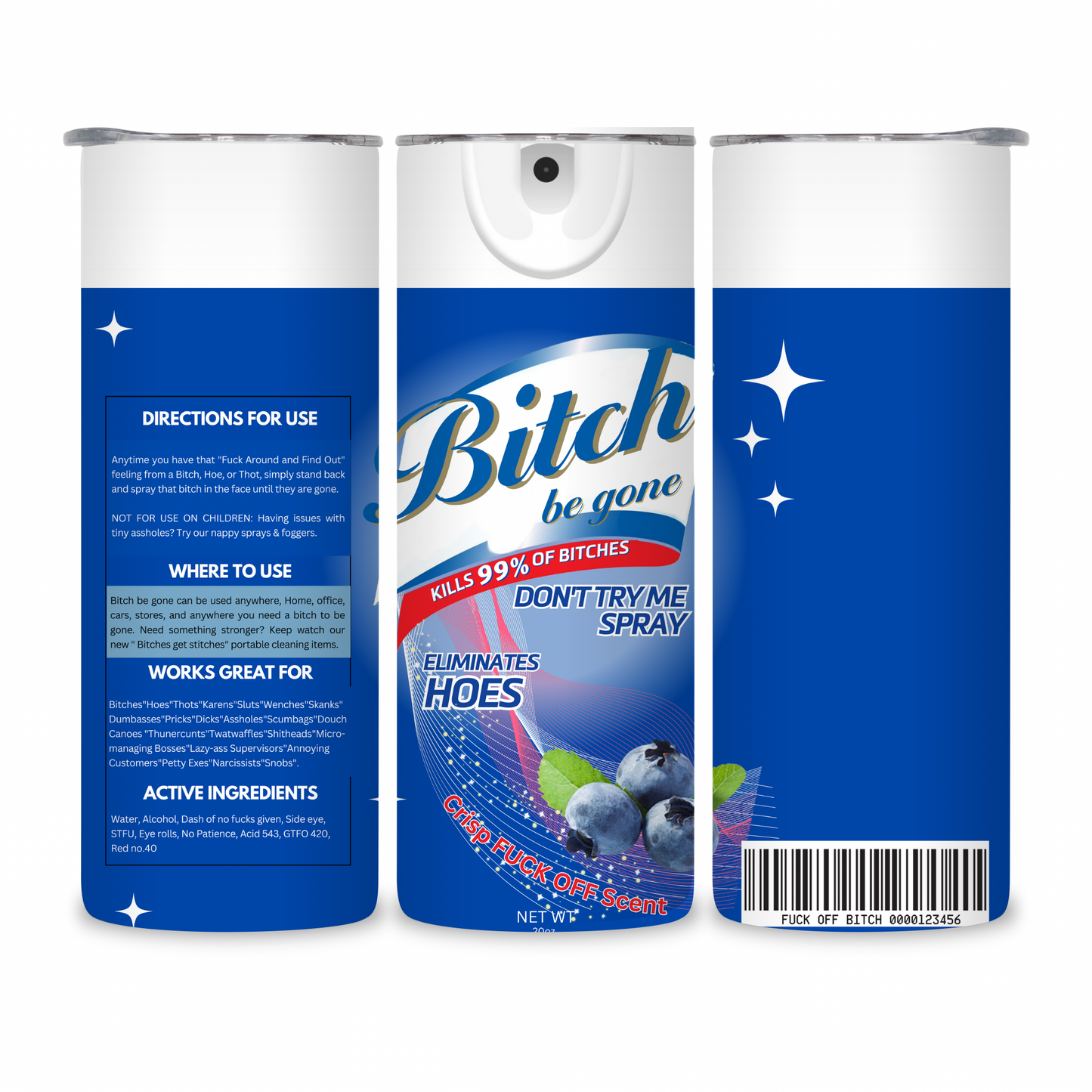 20 OZ Bitch Be Gone Stainless Steel Tumblers