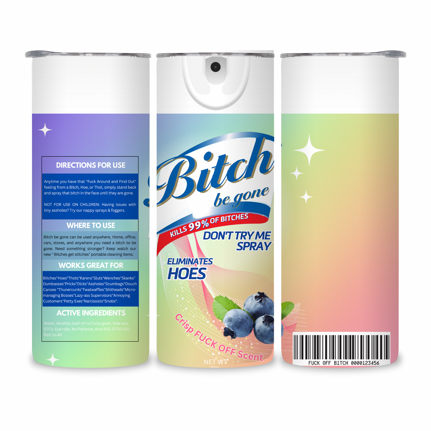 20 OZ Bitch Be Gone Stainless Steel Tumblers