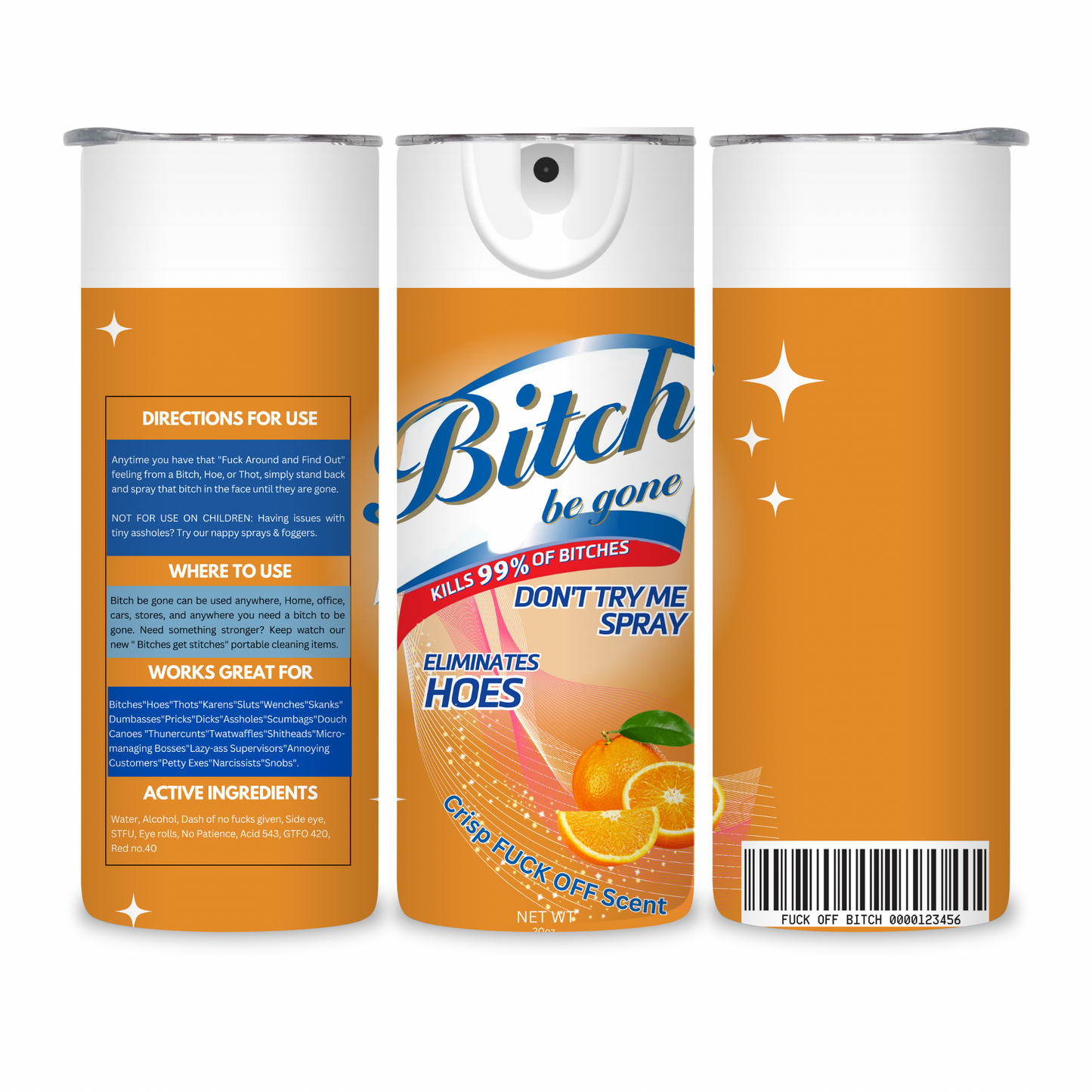 20 OZ Bitch Be Gone Stainless Steel Tumblers
