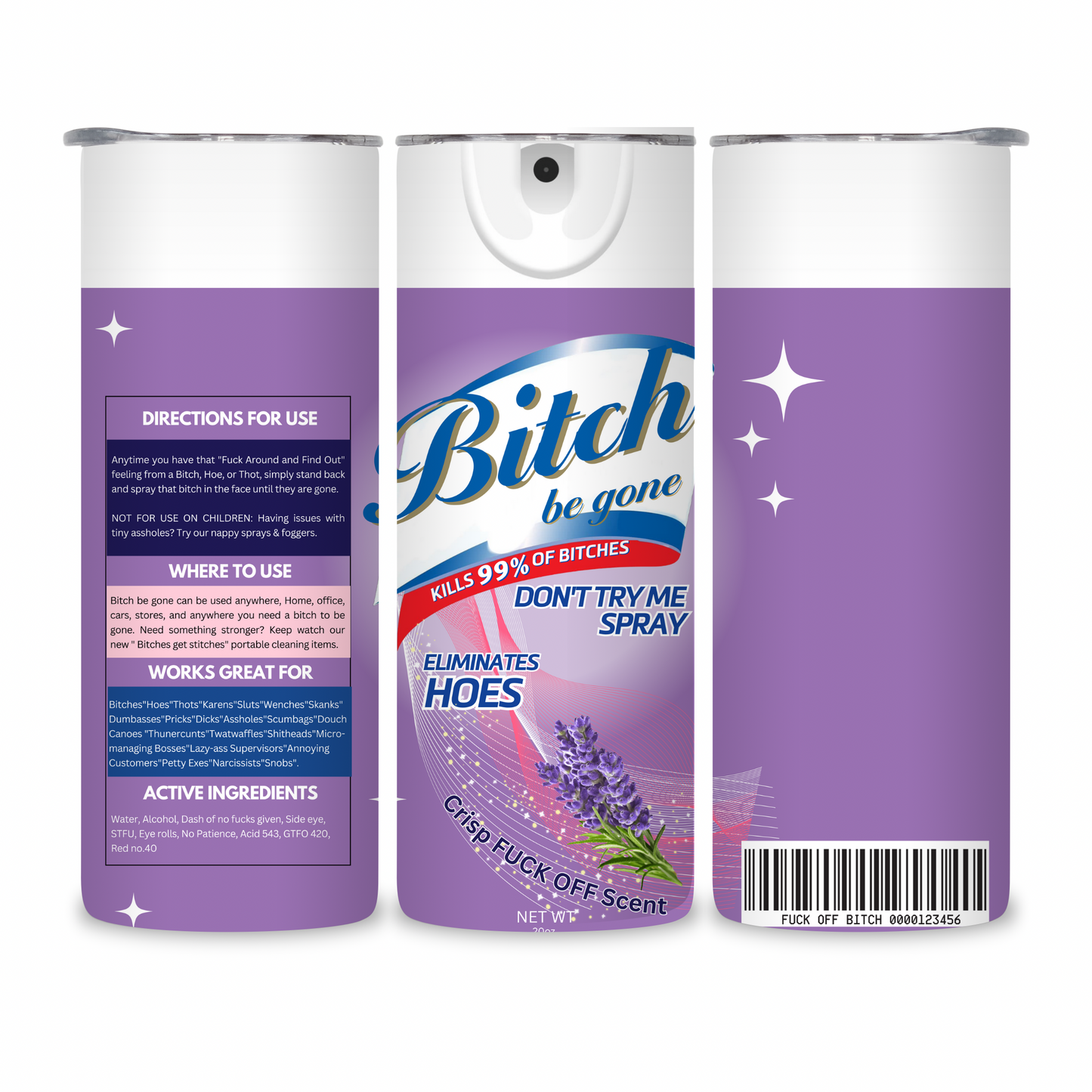 20 OZ Bitch Be Gone Stainless Steel Tumblers