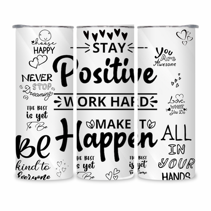 20 OZ Positive Affirmations Stainless Steel Tumblers