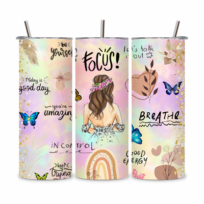 20 OZ Positive Affirmations Stainless Steel Tumblers