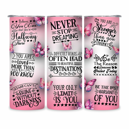 20 OZ Positive Affirmations Stainless Steel Tumblers